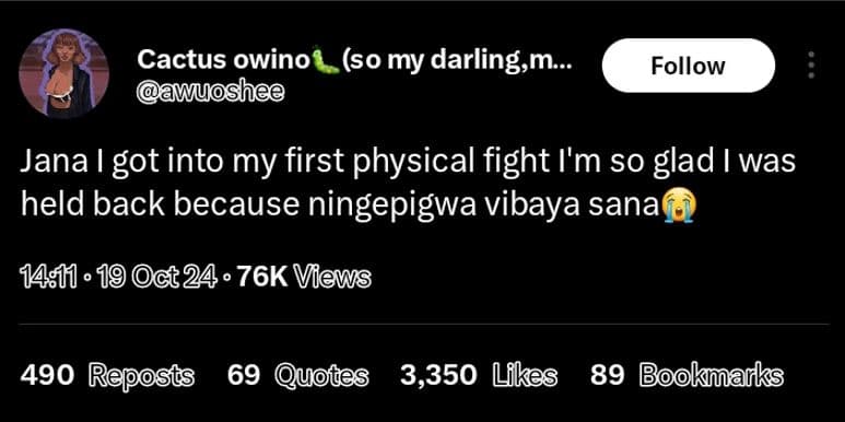 Cactus owino so my darlingm awuoshee follow jana got into my first physical figh