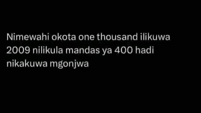 Nimewahi okota one thousand ilikuwa nilikula mandas ya 400 hadi nikakuwa mgonjwa