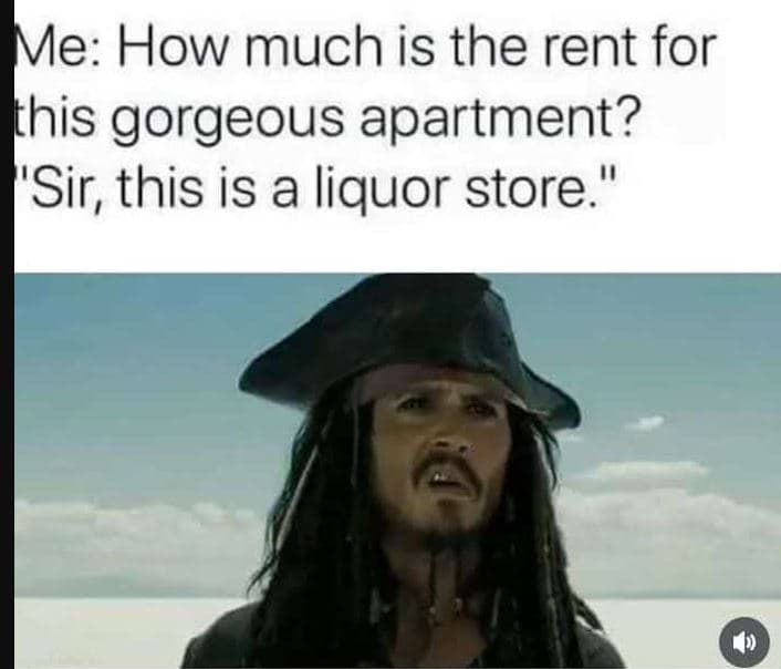 Me how much is the rent for this gorgeous apartment? 'sir, this is a liquor stor