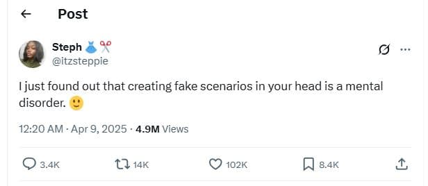 Post steph itzsteppie ijust found out that creating fake scenarios in your head