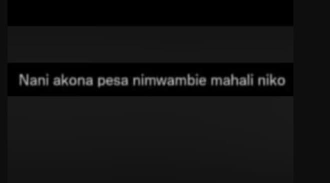 Nani akona pesa nimwambie mahali niko