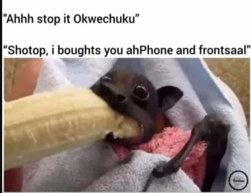 Ahhh stop it okwechuku shotop, i boughts you ahphone and frontsaal'