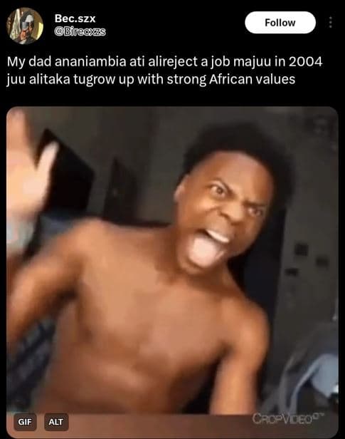 Bec.szx birecxzs follow my dad ananiambia ati alireject a job majuu in juu alita
