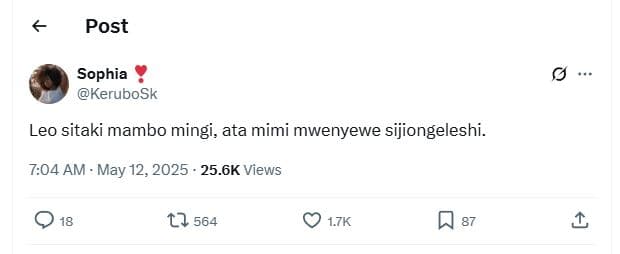 Post sophia kerubosk leo sitaki mambo mingi, ata mimi mwenyewe sijiongeleshi. 7.
