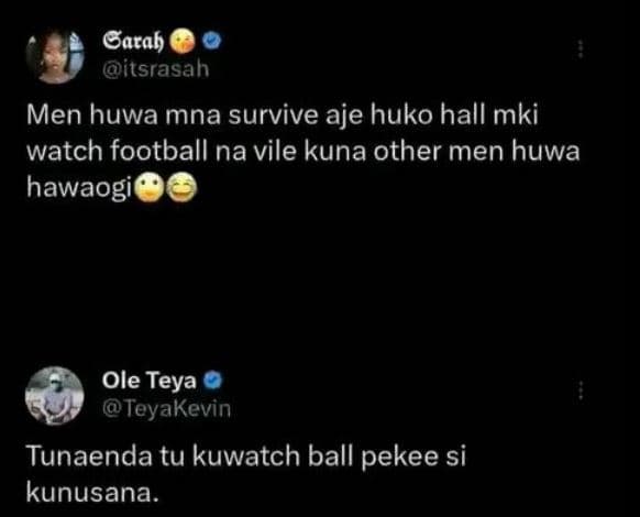 Garab itsrasah men huwa mna survive aje huko hall mki watch football na vile kun