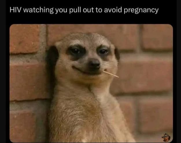 Hiv watching you pull out to avoid pregnancy