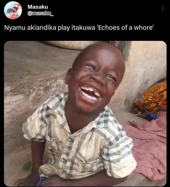Masaku masaku nyamu akiandika play itakuwa 'echoes of a whore'