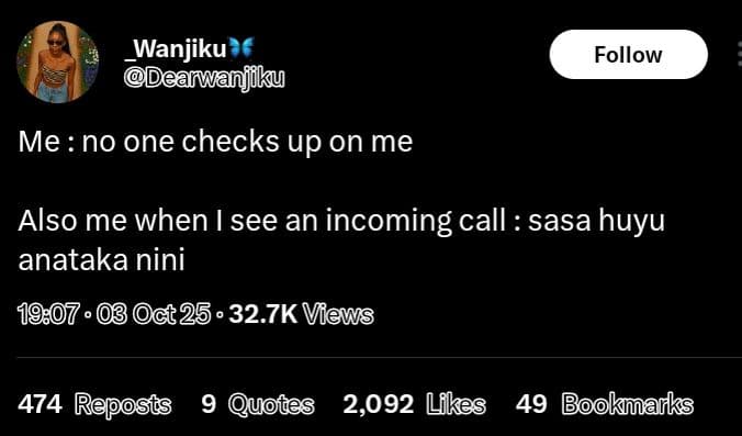 Wanjiku dearwanjiku follow me no one checks up on me also me when i see an incom