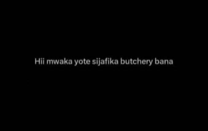 Hii mwaka yote sijafika butchery bana