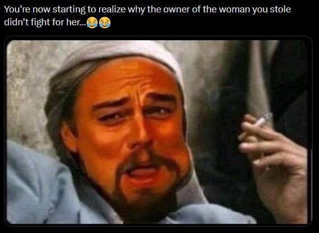 You're now starting to realize why the owner of the woman you stole didn't fight
