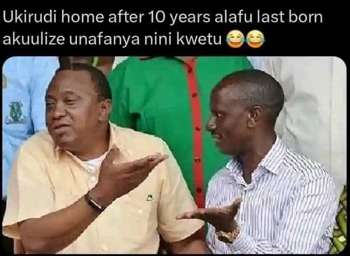 Ukirudi home after 10 years alafu last born akuulize unafanya nini kwetu