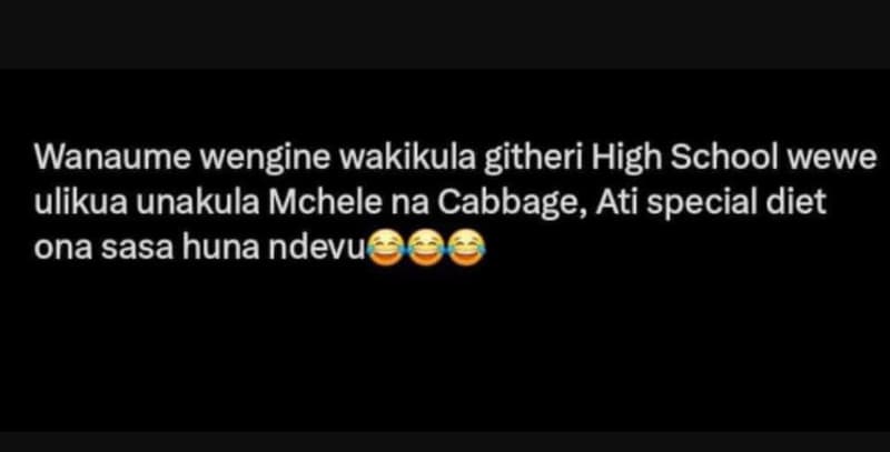Wanaume wengine wakikula githeri high school wewe ulikua unakula mchele na cabba