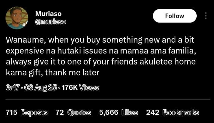 Muriaso muriaso follow wanaume, when you buy something new and a bit expensive n