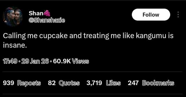 Shan shanshazie follow calling me cupcake and treating me like kangumu is insane