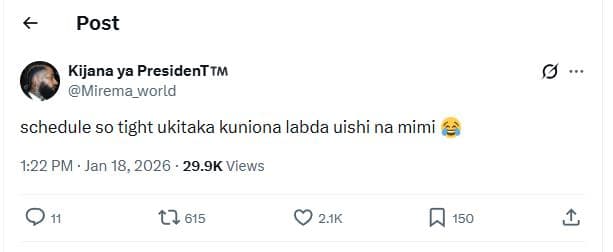 Post kijana ya president tm mirema_world schedule so tight ukitaka kuniona labda