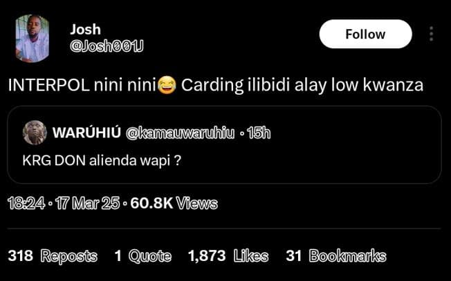 Josh joshoou follow interpol nini nini carding ilibidi alay iow kwanza waruhiu k