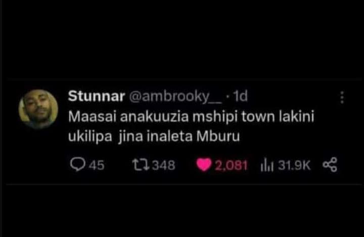 Stunnar ambrooky id maasai anakuuzia mshipi town lakini ukilipa jina inaleta mbu