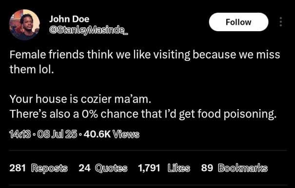 John doe tanleymasinde_ follow female friends think we like visiting because we