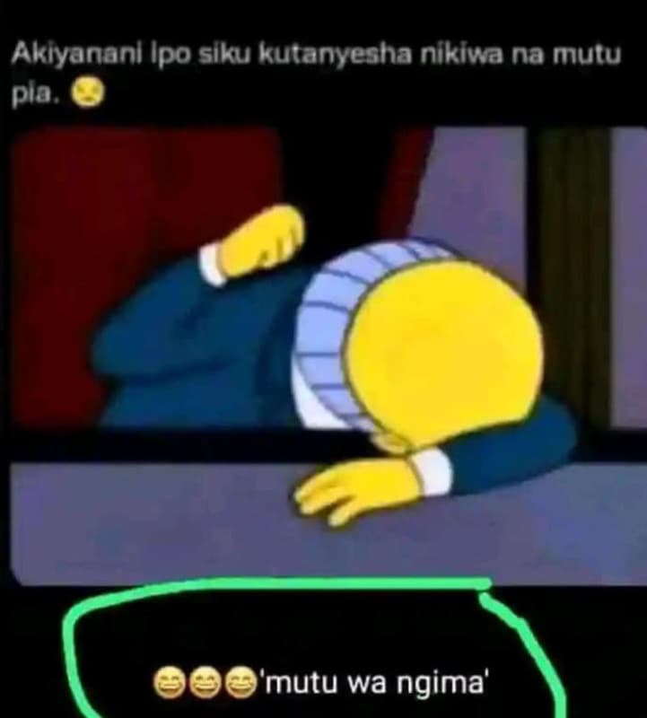 Akıyananl ipo slku kutanyesha nikiwa na mutu pia , mutu wa ngima'