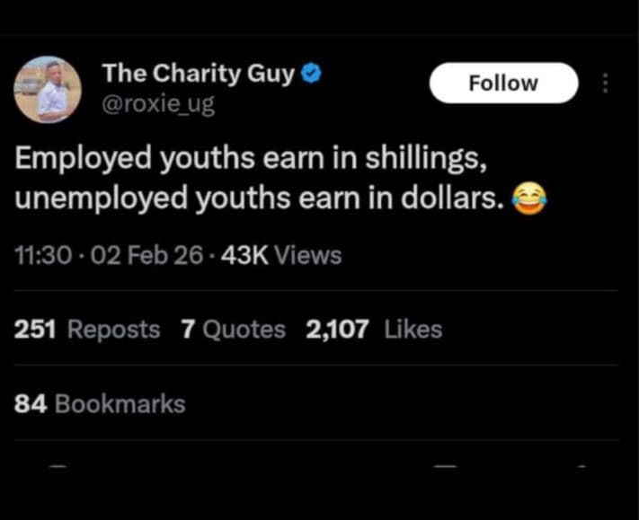 The charity guy roxie_ug follow employed youths earn in shillings, unemployed yo