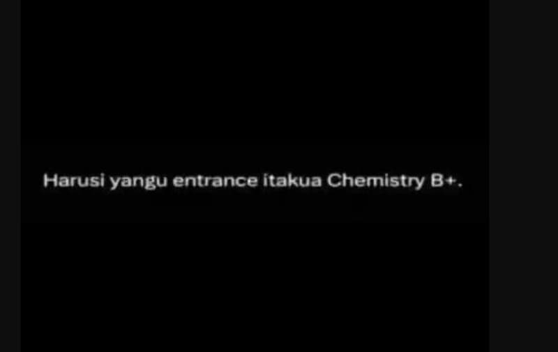 Harusi yangu entrance itakua chemistry 8 '