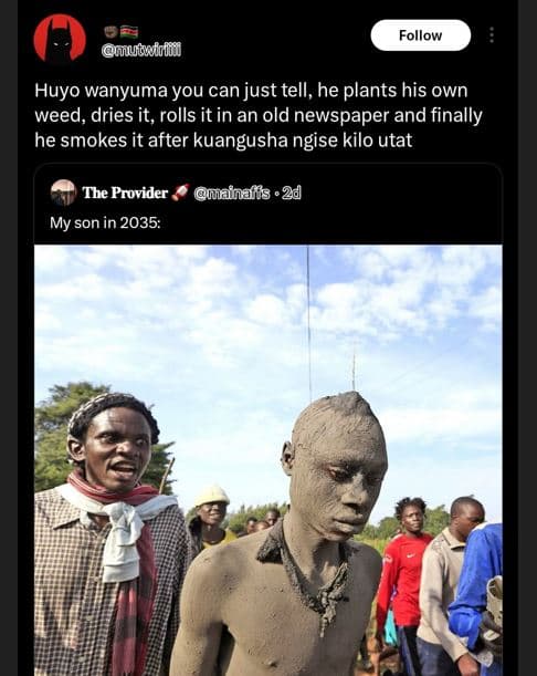 Follow uugtofo huyo wanyuma you can just tell, he plants his own weed, dries it,