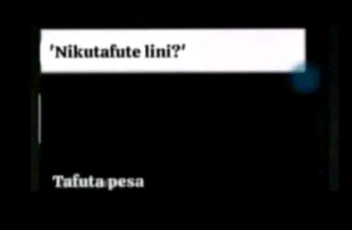 Nikutafute lini?' tafula pesa
