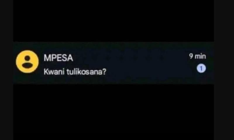 Mpesa kwani tulikosana? 9 min