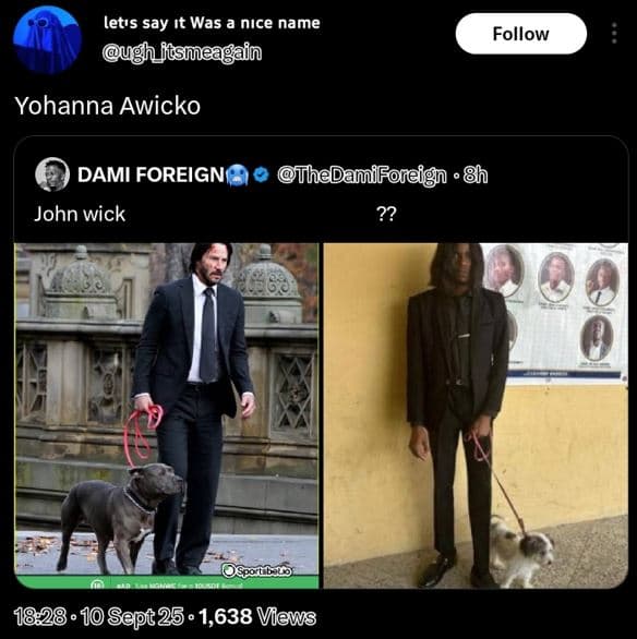 Letıs say ıt was nıce name sasmeagain follow yohanna awicko dami foreign john wi