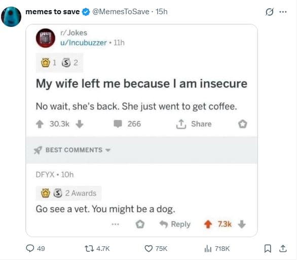 Memes to save memestosave 15h rjokes uincubuzzer 1lh my wife left me because am