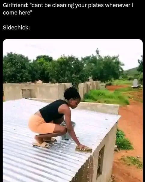 Girlfriend cant be cleaning your plates whenever come here sidechick