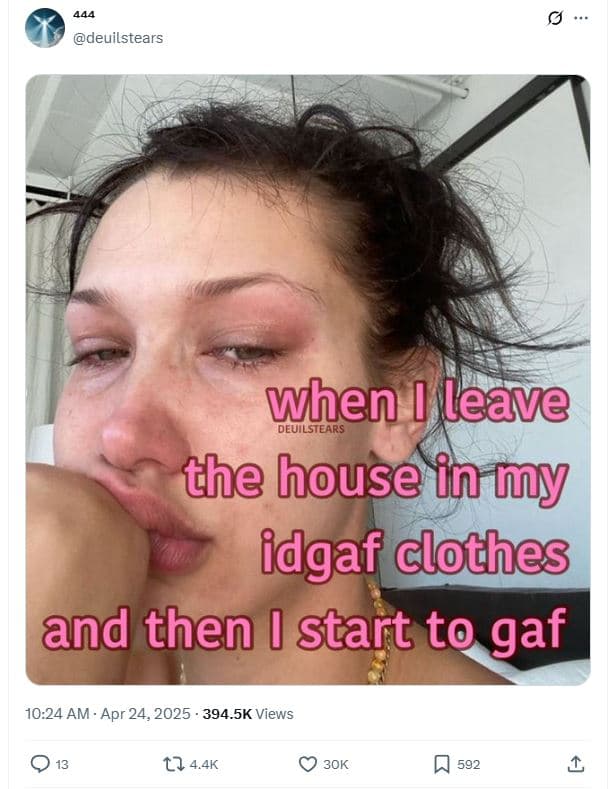 444 deuilstears when leave deuilstears the house in my idgaf clothes and then st