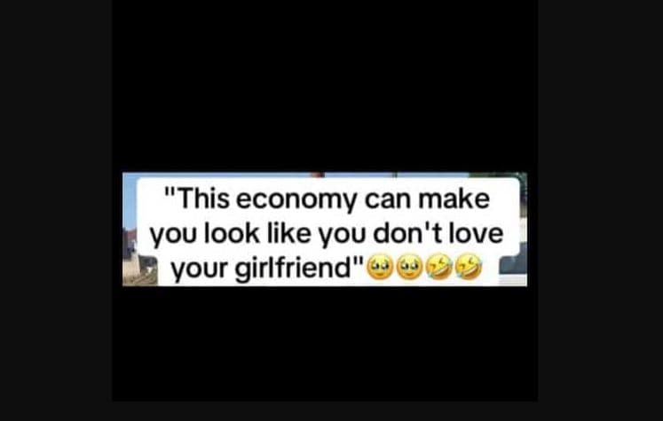 This economy can make you look like you don'tlove vour girlfriend