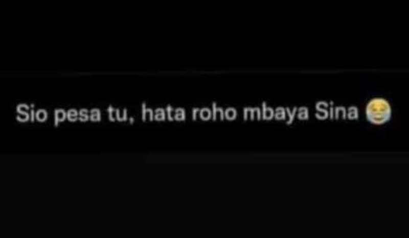 Sio pesa u, hata roho mbaya sina