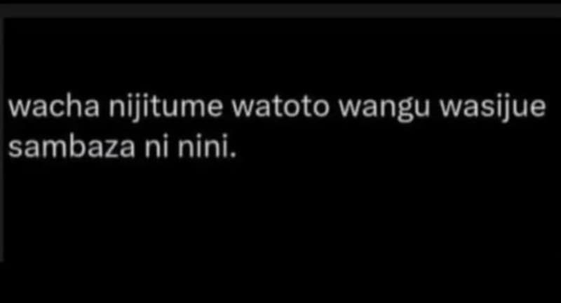 Wacha nijitume watoto wangu wasijue sambaza ni nini.