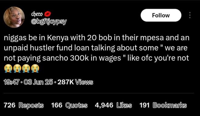 Chero follow niggas be in kenya with 20 bob in their mpesa and an unpaid hustler