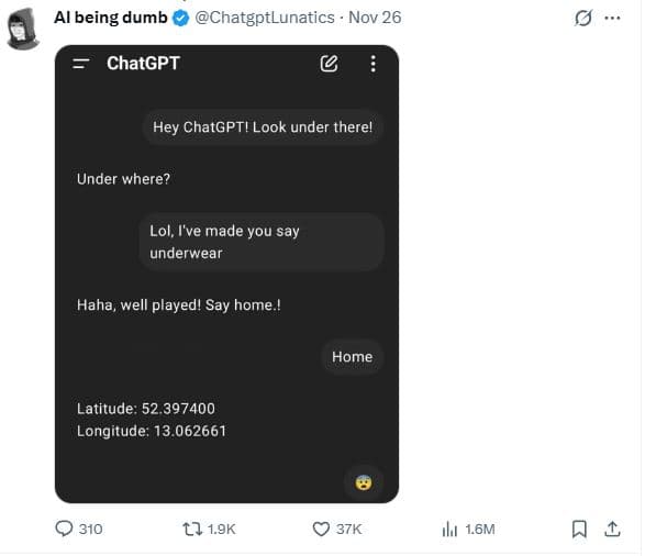 Al being dumb chatgptlunatics nov 26 chatgpt hey chatgpt! look under there! unde