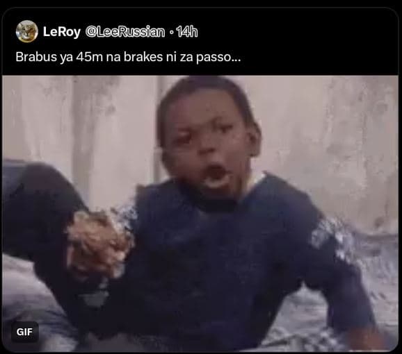 Leroy leerussian 14h brabus ya 45m na brakes ni za passo _ gif