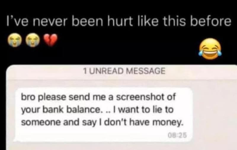 I've never been hurt like this before 1 unread message bro please send me a scre