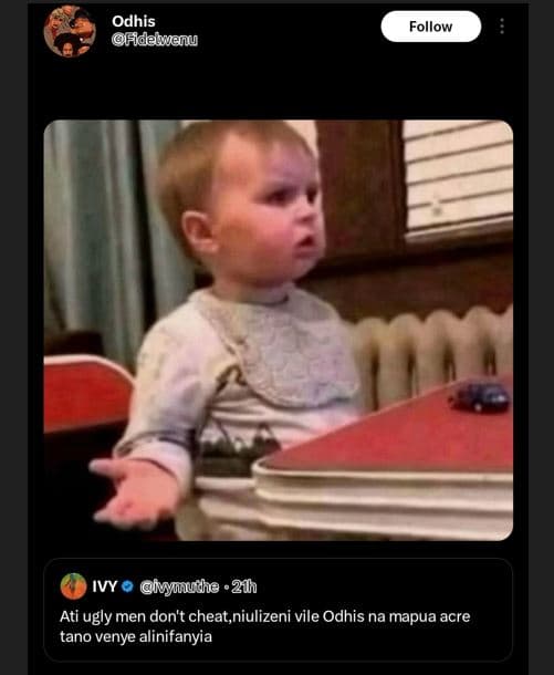 Odhis fidalweju follow ivy ivyunudhe 2h ati ugly men don't cheat,niulizeni vile