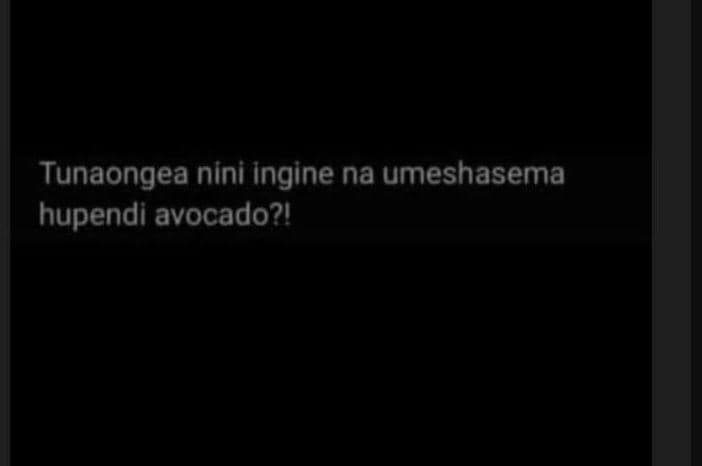 Tunaongea nini ingine na umeshasema hupendi avocado?ı