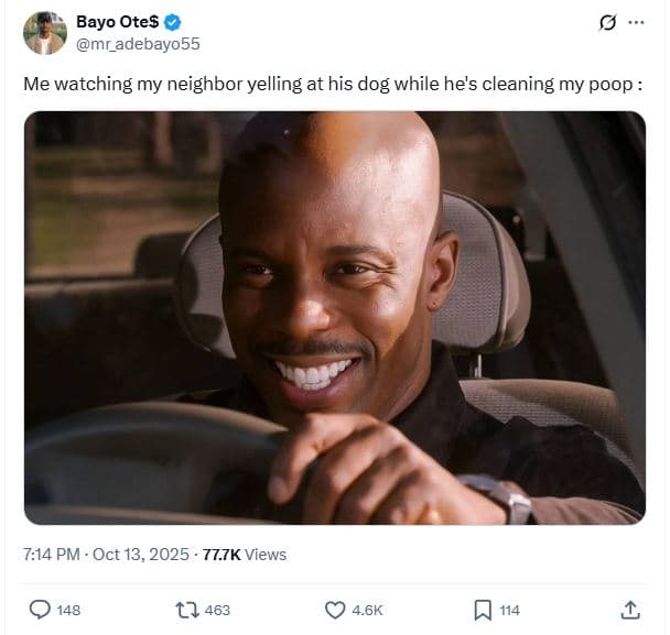 Bayo otes mr_adebayo55 me watching my neighbor yelling at his dog while he's cle