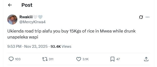 Post rwakiii mercykirwa4 ukienda road trip alafu you buy 15kgs of rice in mwea w