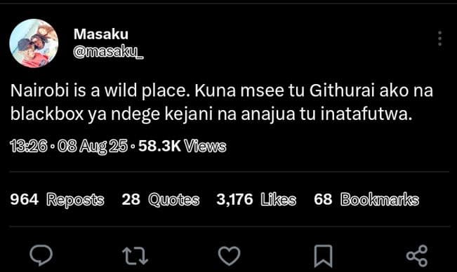 Masaku masaku nairobi is a wild place kuna msee tu githurai ako na blackbox ya n
