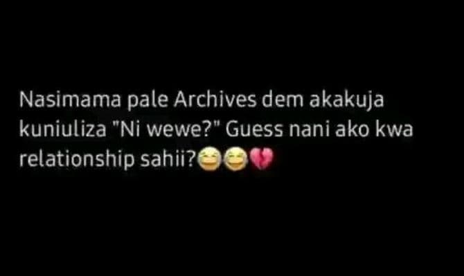 Nasimama pale archives dem akakuja kuniuliza ni wewe? guess nani ako kwa relatio