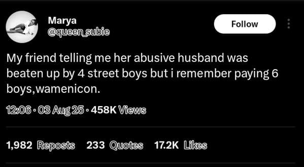 Marya queen_subie follow my friend telling me her abusive husband was beaten up