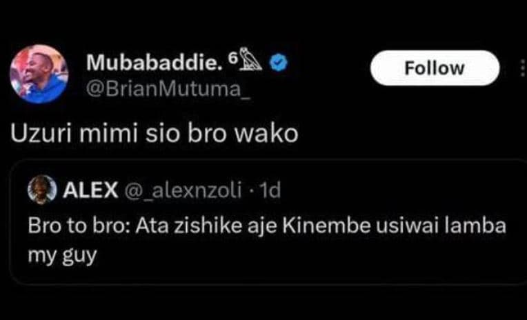 Mubabaddie. 6 brianmutuma follow uzuri mimi sio bro wako alex _alexnzoli 1d bro
