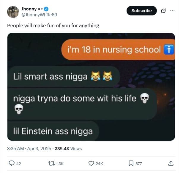 Jhonny jhonnywhite6g subscribe people will make fun of you for anything i'm 18 i