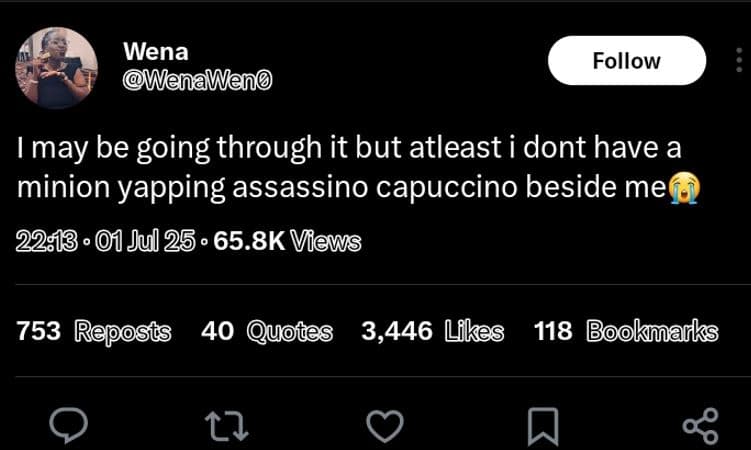 Wena wenaweno follow 1 may be going through it but atleast i dont have a minion