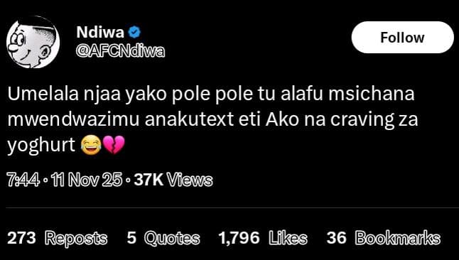 Ndiwa afcndrwa follow umelala njaa yako pole pole tu alafu msichana mwendwazimu